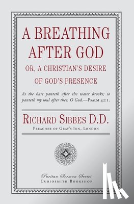 Sibbes, Richard - A Breathing After God