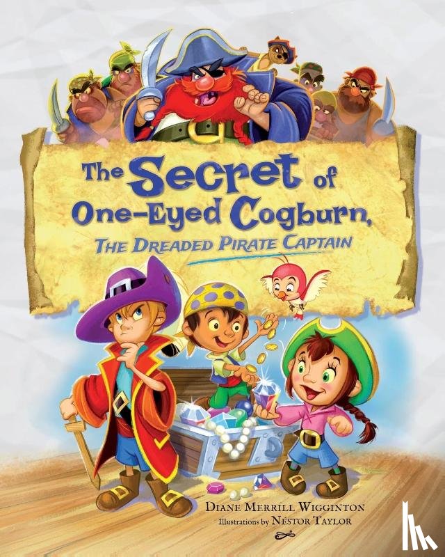 Merrill Wigginton, Diane - The Secret of One-Eyed Cogburn, The Dreaded Pirate Captain