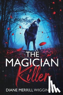 Merrill-Wigginton, Diane - The Magician Killer