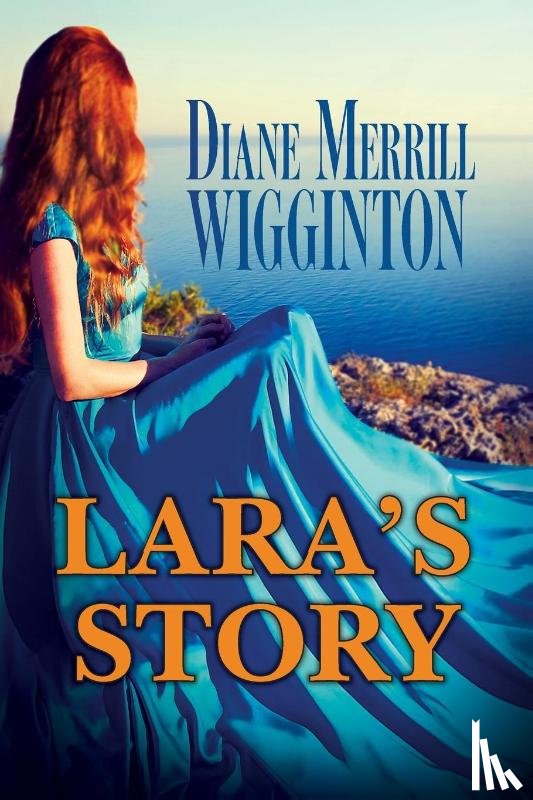 Merrill Wigginton, Diane Merrill - Lara's Story