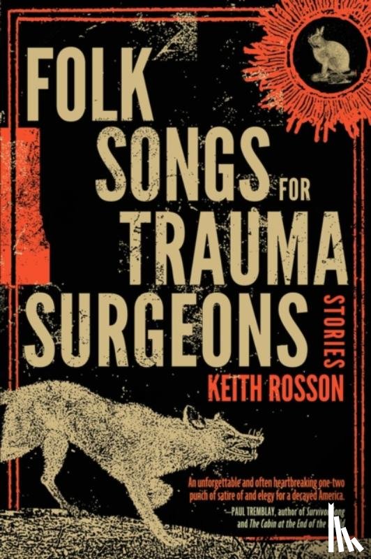 Rosson, Keith - Folk Songs for Trauma Surgeons