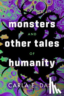 Dash, Carla E. - Monsters and Other Tales of Humanity