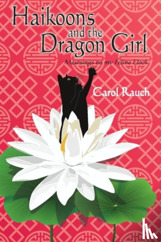 Rauch, Carol - Haikoons and the Dragon Girl