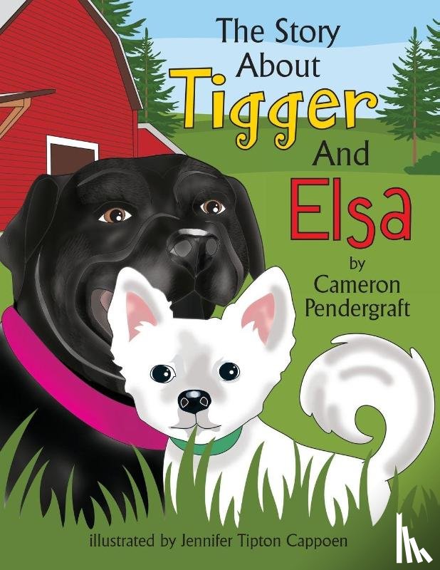 Pendergraft, Cameron - The Story About Tigger and Elsa