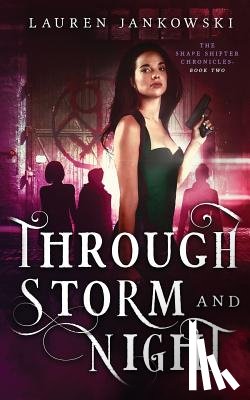 Jankowski, Lauren - Through Storm and Night