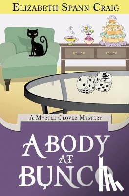 Craig, Elizabeth Spann - A Body at Bunco