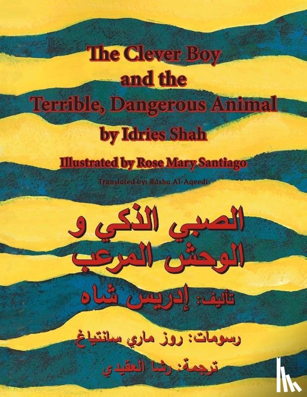 Shah, Idries - The Clever Boy and the Terrible Dangerous Animal