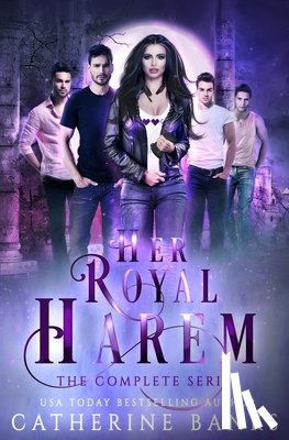 Banks, Catherine - Her Royal Harem, the Complete Series