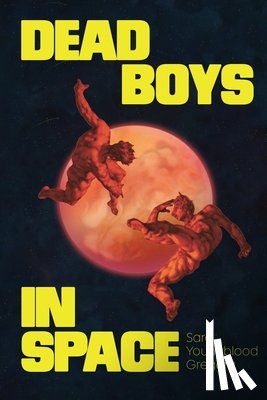 Youngblood Gregory, Sara - Dead Boys in Space