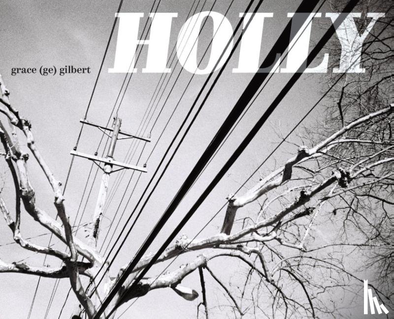 Gilbert, Grace (Ge) - Holly