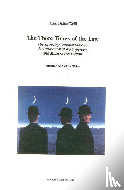 Didier-Weill, Alain - The Three Times of the Law
