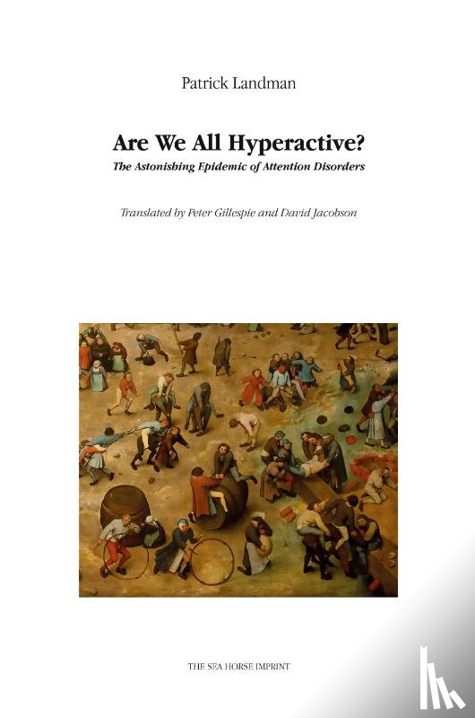 Landman, Patrick - Are We All Hyperactive?