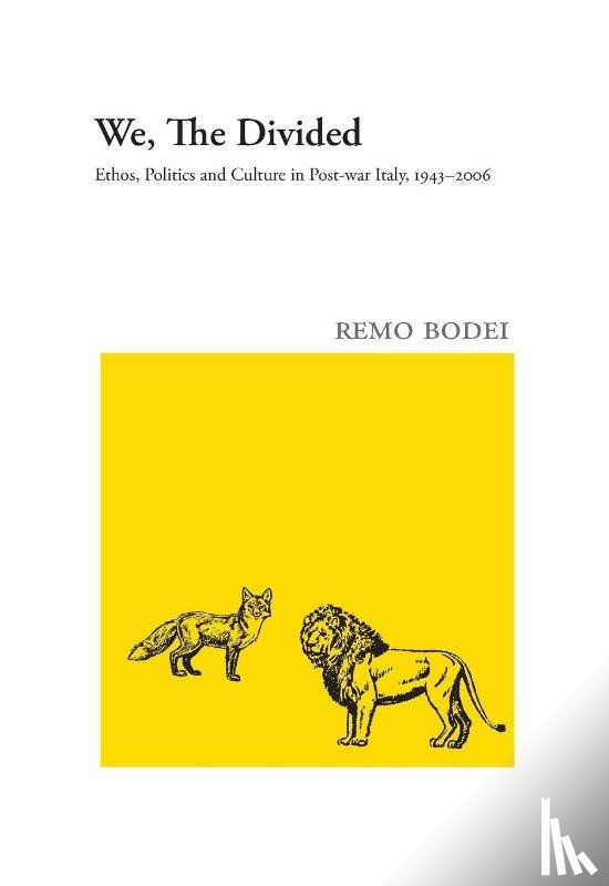 Bodei, Remo - We, The Divided