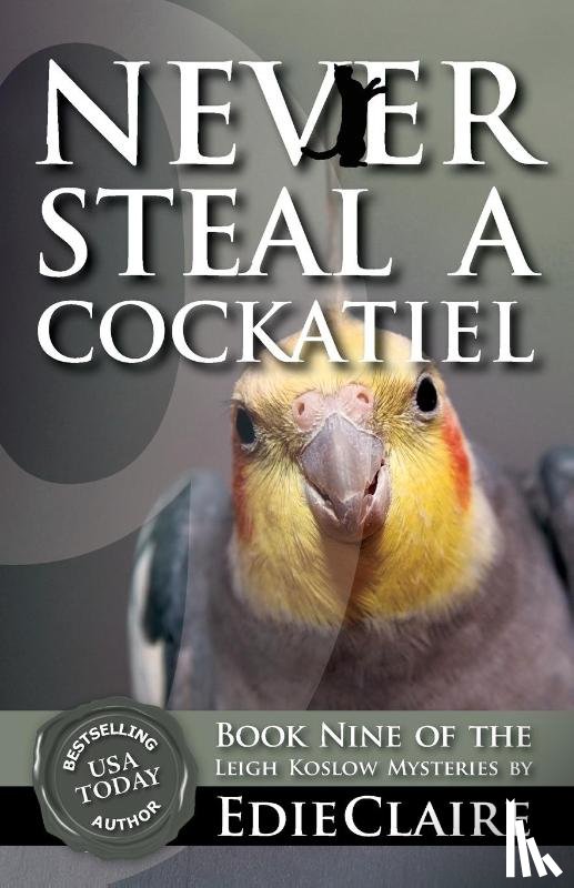 Claire, Edie - Never Steal a Cockatiel