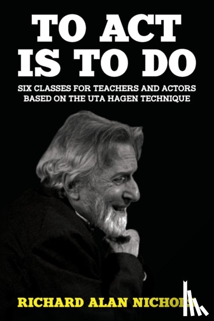 Nichols, Richard Alan - To Act Is to Do