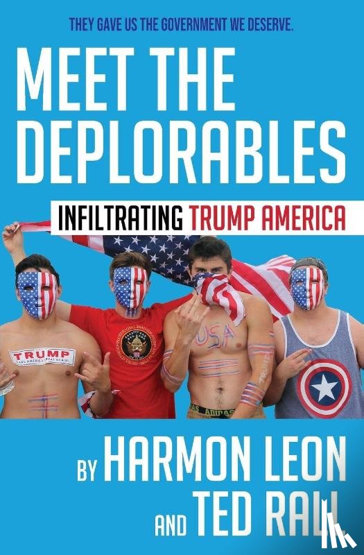 Leon, Harmon, Rall, Ted - Meet the Deplorables