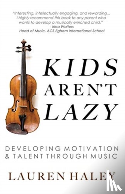 Haley, Lauren - Kids Aren't Lazy