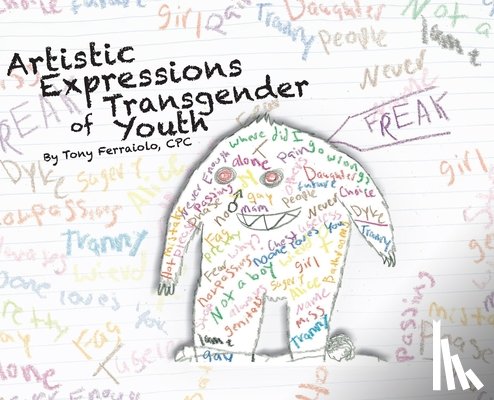 Ferraiolo, Tony - Artistic Expressions of Transgender Youth