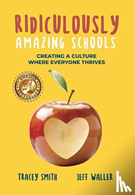 Smith, Tracey, Waller, Jeff - Ridiculously Amazing Schools