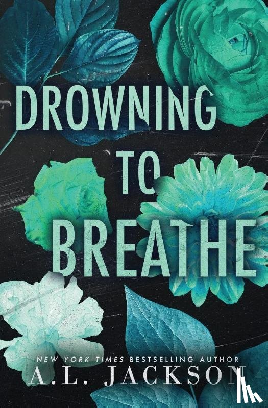 Jackson, A L - Drowning to Breathe (Special Edition Paperback)
