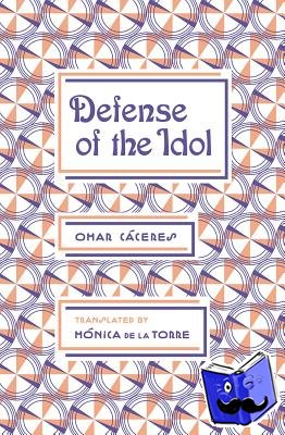 Caceres, Omar - Defense of the Idol