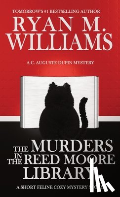 Williams, Ryan M - The Murders in the Reed Moore Library