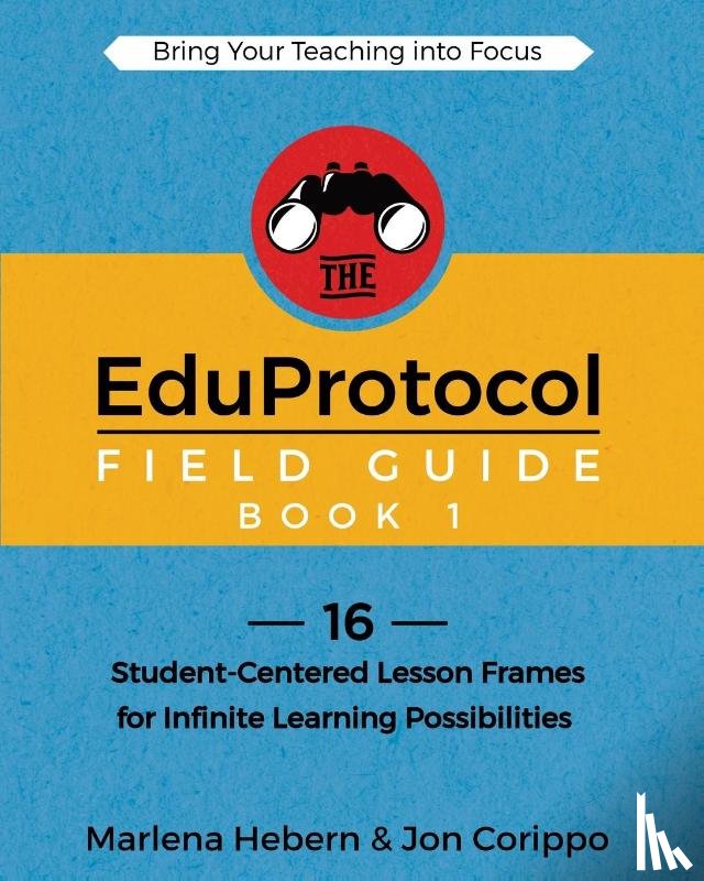 Hebern, Marlena, Jon, Corippo - The EduProtocol Field Guide Book 1
