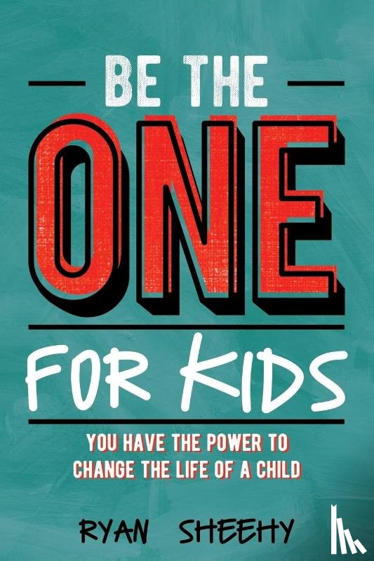 Sheehy, Ryan - Be the One for Kids