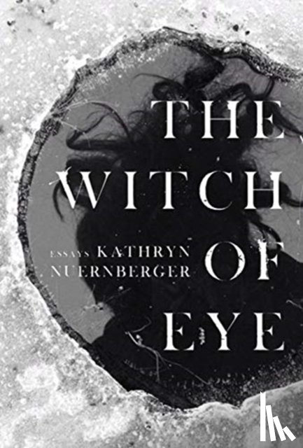 Nuernberger, Kathryn - The Witch of Eye