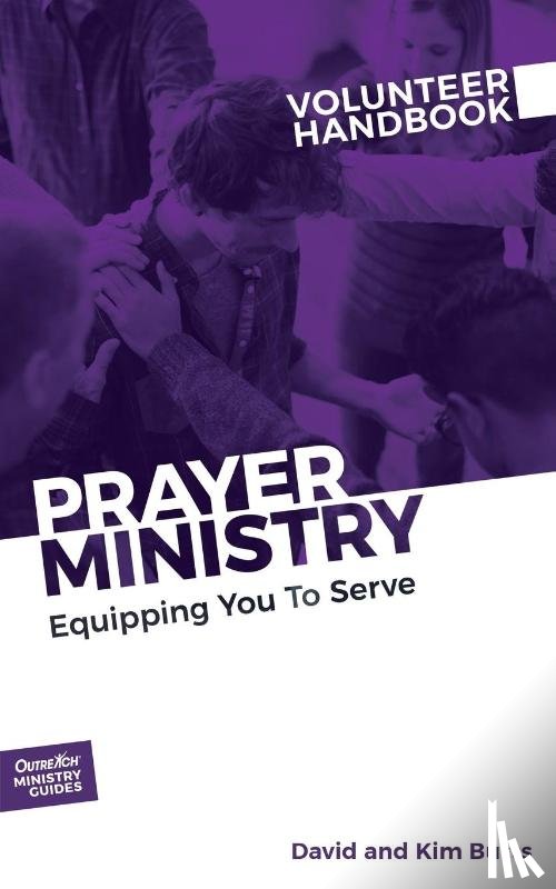 Outreach, David And Kim Butts - Prayer Ministry Volunteer Handbook