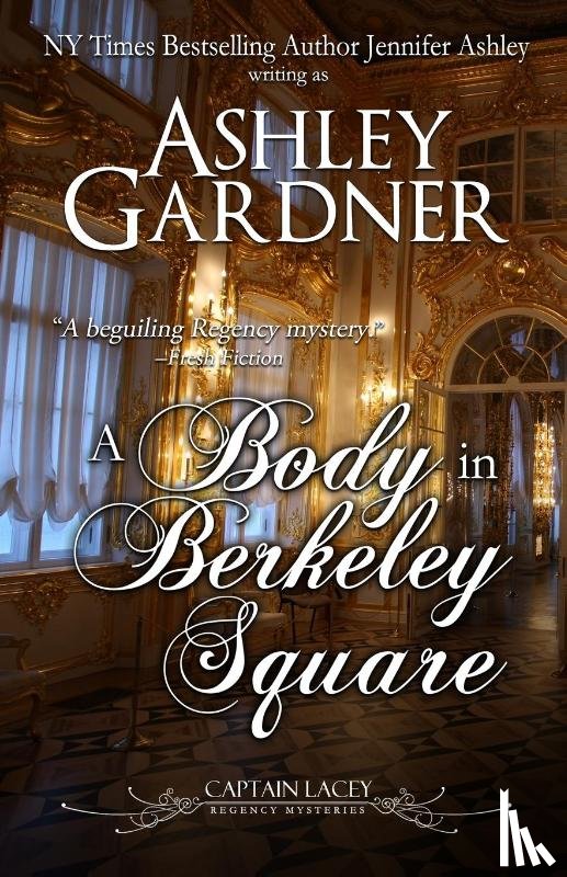 Gardner, Ashley, Ashley, Jennifer - A Body in Berkeley Square