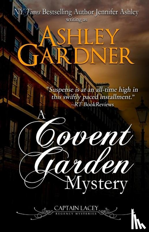 Gardner, Ashley, Jennifer, Ashley - A Covent Garden Mystery