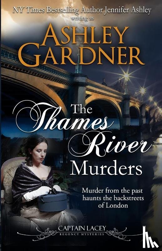 Gardner, Ashley, Ashley, Jennifer - The Thames River Murders