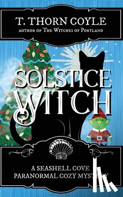 Coyle, T. Thorn - Solstice Witch