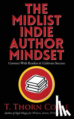 Coyle, T. Thorn - The Midlist Indie Author Mindset