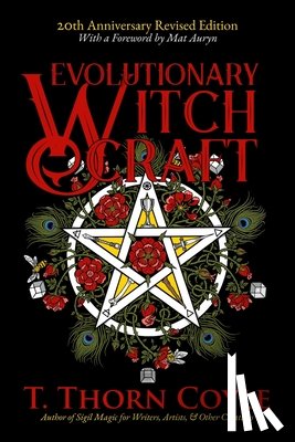 Coyle, T. Thorn - Evolutionary Witchcraft 20th Anniversary Revised Edition