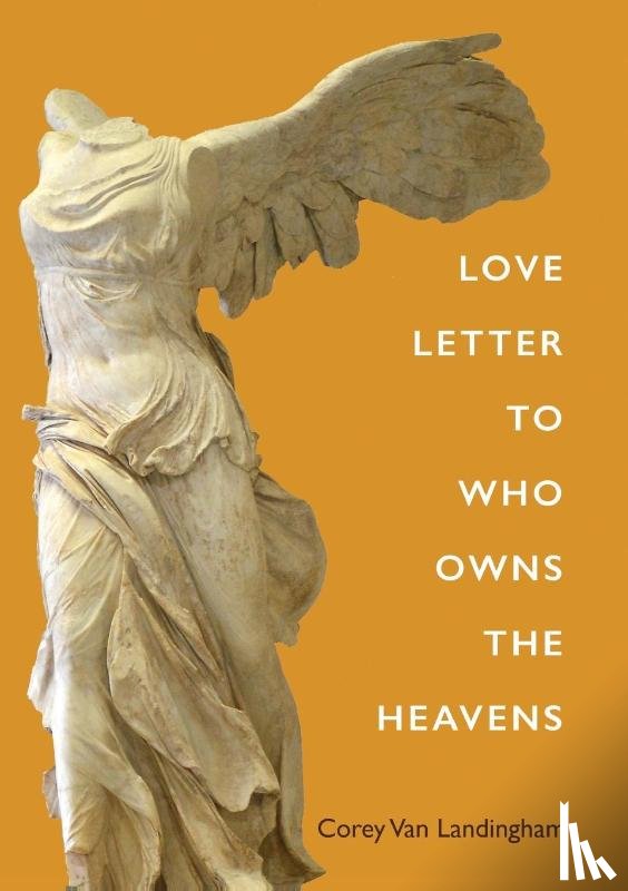 Van Landingham, Corey - Love Letter to Who Owns the Heavens
