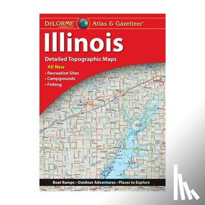 Rand McNally - Delorme Atlas & Gazetteer: Illinois