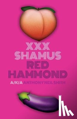Smith, Anthony Neil - XXX Shamus