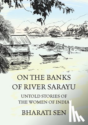 Sen, Bharati - On the Banks of River Sarayu