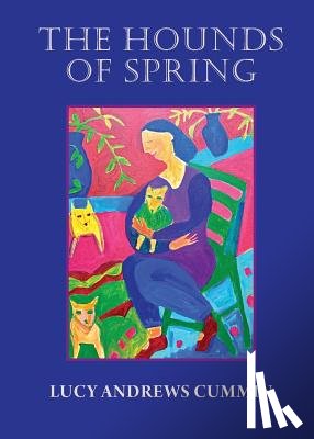 Cummin, Lucy Andrews - The Hounds of Spring