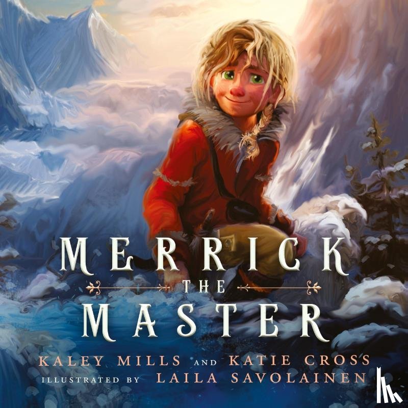 Mills, Kaley, Cross, Katie - Merrick the Master