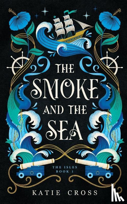Cross, Katie - The Smoke and the Sea