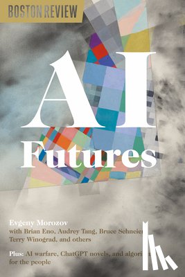 Morozov, Evgeny - AI Futures