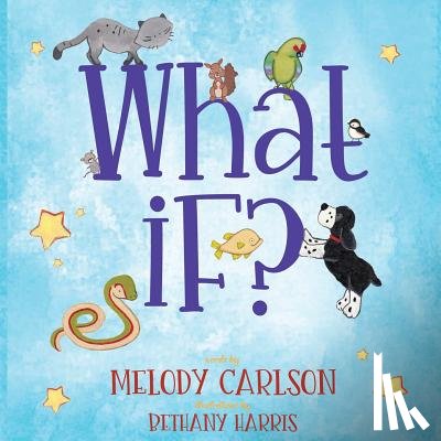 Carlson, Melody - What If?