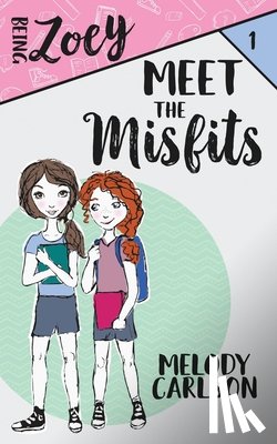 Carlson, Melody - Meet the Misfits