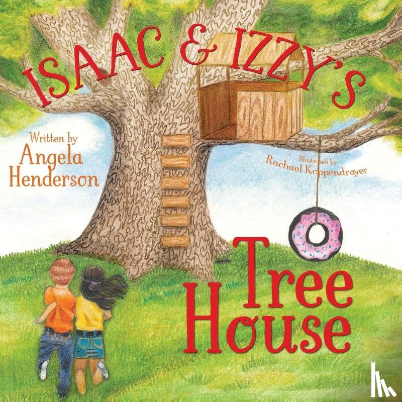 Henderson, Angela - Isaac and Izzy's Tree House