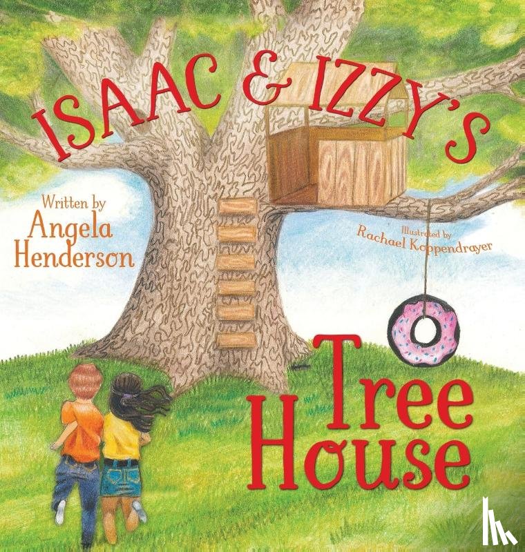 Henderson, Angela - Isaac and Izzy's Tree House