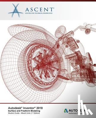 Ascent -. Center for Technical Knowledge - AUTODESK INVENTOR 2018 SURFACE