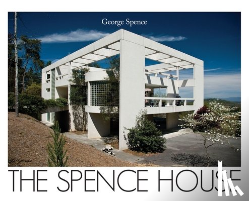 Spence, George - The Spence House